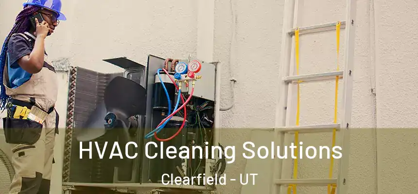  HVAC Cleaning Solutions Clearfield - UT